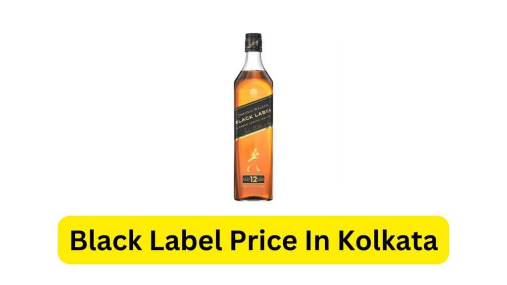 Black Label Price In Kolkata